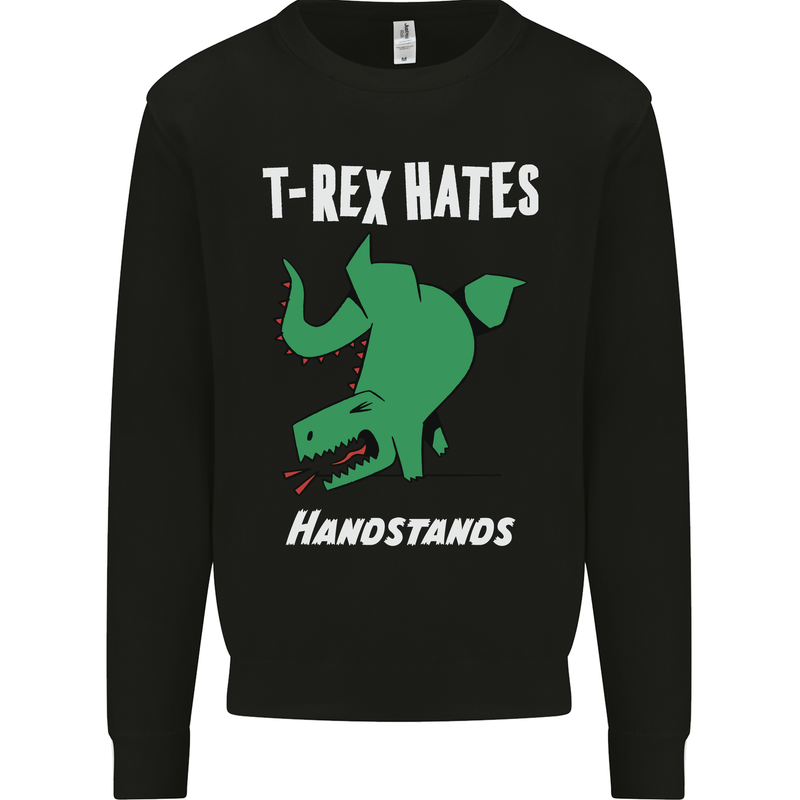 T-Rex Hates Handstands Gymnastics Dinosaur Mens Sweatshirt Jumper Black