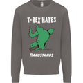 T-Rex Hates Handstands Gymnastics Dinosaur Mens Sweatshirt Jumper Charcoal