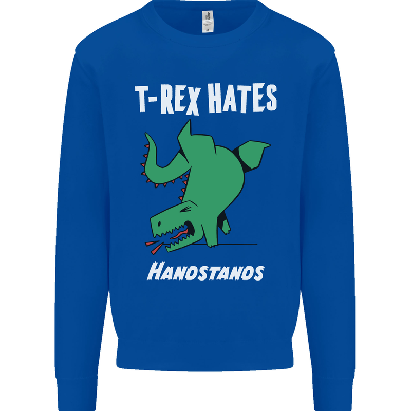 T-Rex Hates Handstands Gymnastics Dinosaur Mens Sweatshirt Jumper Royal Blue