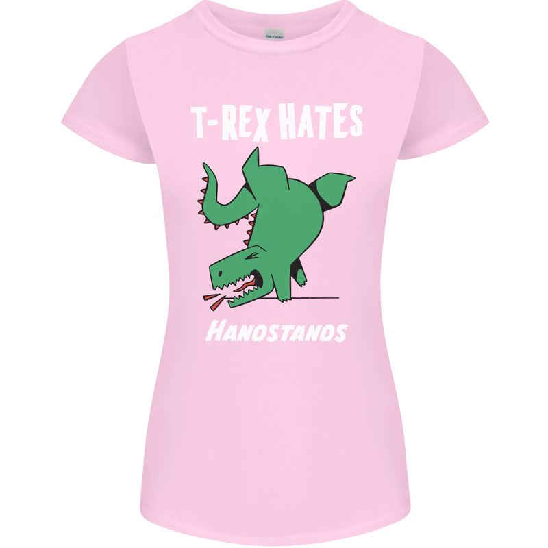 T-Rex Hates Handstands Gymnastics Dinosaur Womens Petite Cut T-Shirt Light Pink