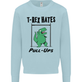 T-Rex Hates Pull Ups Funny Gym Dinosaurs Kids Sweatshirt Jumper Light Blue