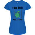 T-Rex Hates Pull Ups Funny Gym Dinosaurs Womens Petite Cut T-Shirt Royal Blue
