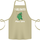 T-Rex Hates Pull Ups Gym Funny Dinosaurs Cotton Apron 100% Organic Khaki