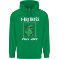 T-Rex Hates Pull Ups Gym Funny Dinosaurs Mens 80% Cotton Hoodie Irish Green