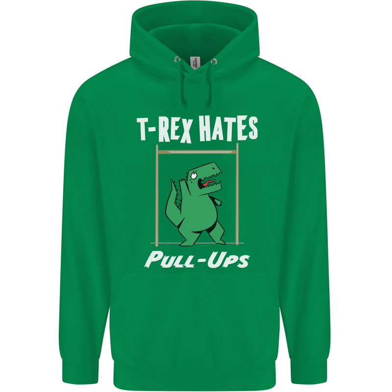 T-Rex Hates Pull Ups Gym Funny Dinosaurs Mens 80% Cotton Hoodie Irish Green