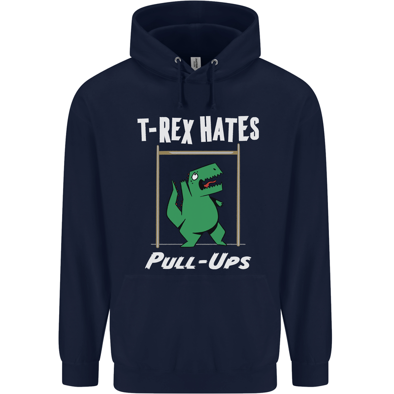 T-Rex Hates Pull Ups Gym Funny Dinosaurs Mens 80% Cotton Hoodie Navy Blue