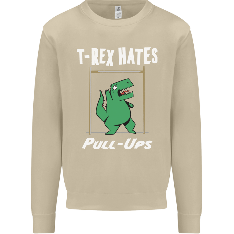 T-Rex Hates Pull Ups Gym Funny Dinosaurs Mens Sweatshirt Jumper Sand