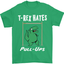 T-Rex Hates Pull Ups Gym Funny Dinosaurs Mens T-Shirt Cotton Gildan Irish Green