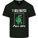 T-Rex Hates Pull Ups Gym Funny Dinosaurs Mens V-Neck Cotton T-Shirt Black