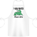 T-Rex Hates Push Ups Funny Gym Dinosaurs Cotton Apron 100% Organic White