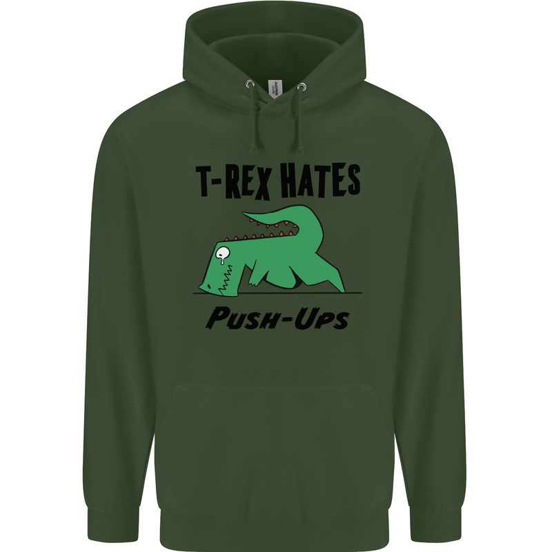 T-Rex Hates Push Ups Funny Gym Dinosaurs Mens 80% Cotton Hoodie Forest Green