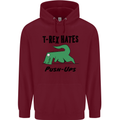 T-Rex Hates Push Ups Funny Gym Dinosaurs Mens 80% Cotton Hoodie Maroon