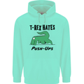 T-Rex Hates Push Ups Funny Gym Dinosaurs Mens 80% Cotton Hoodie Peppermint