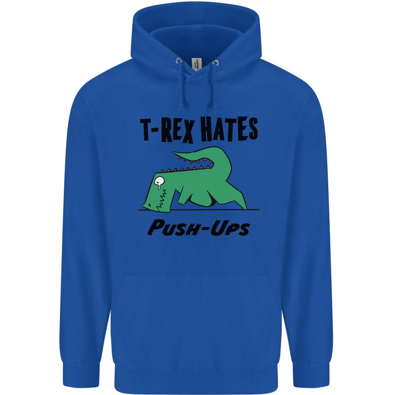 T-Rex Hates Push Ups Funny Gym Dinosaurs Mens 80% Cotton Hoodie Royal Blue
