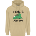 T-Rex Hates Push Ups Funny Gym Dinosaurs Mens 80% Cotton Hoodie Sand