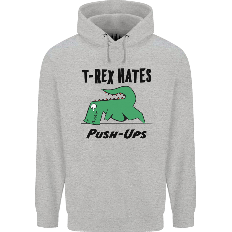 T-Rex Hates Push Ups Funny Gym Dinosaurs Mens 80% Cotton Hoodie Sports Grey