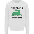 T-Rex Hates Push Ups Funny Gym Dinosaurs Mens Sweatshirt Jumper White