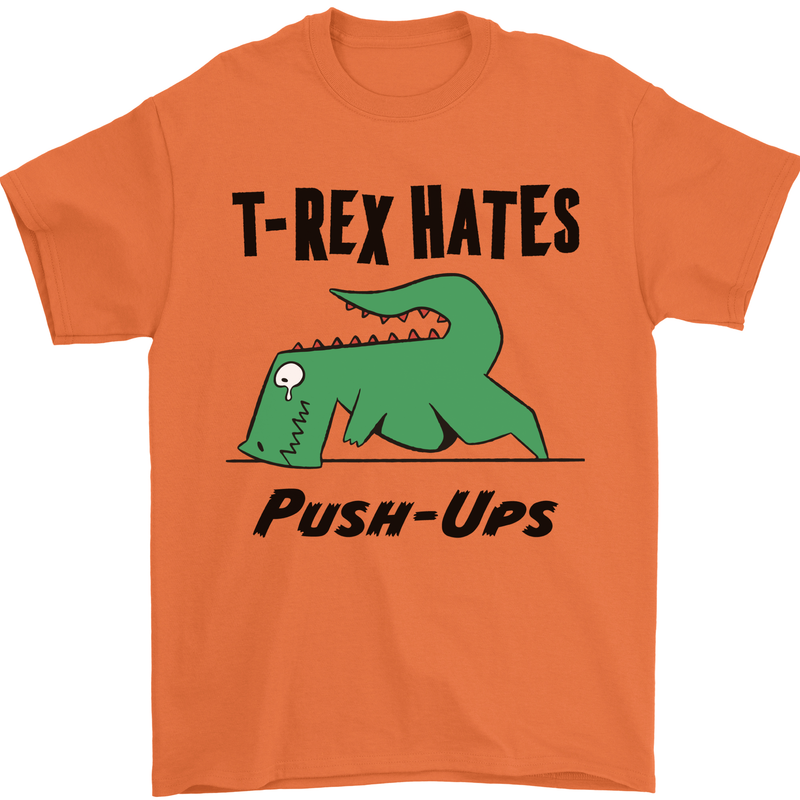 T-Rex Hates Push Ups Funny Gym Dinosaurs Mens T-Shirt Cotton Gildan Orange