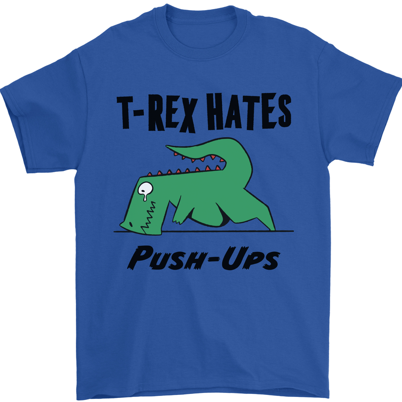 T-Rex Hates Push Ups Funny Gym Dinosaurs Mens T-Shirt Cotton Gildan Royal Blue
