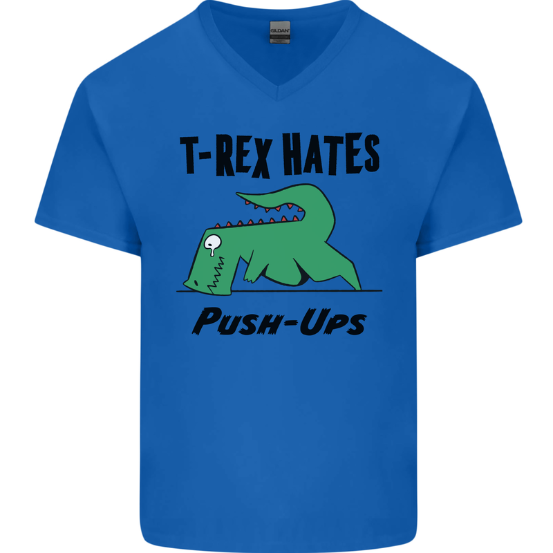 T-Rex Hates Push Ups Funny Gym Dinosaurs Mens V-Neck Cotton T-Shirt Royal Blue