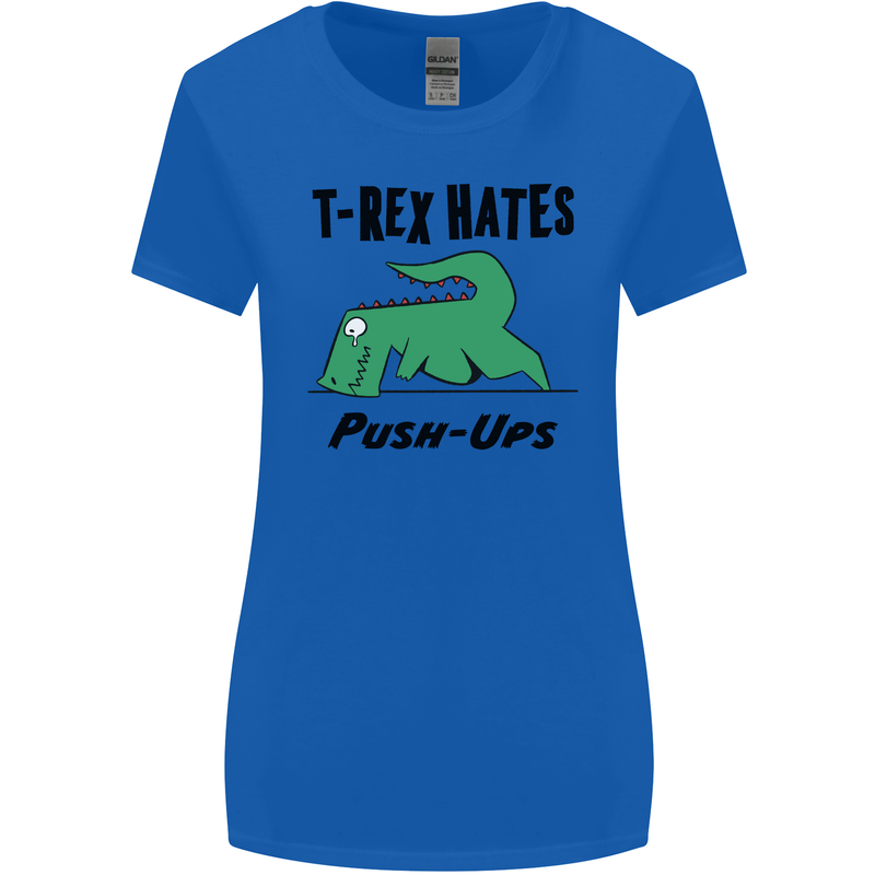 T-Rex Hates Push Ups Funny Gym Dinosaurs Womens Wider Cut T-Shirt Royal Blue