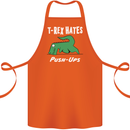 T-Rex Hates Push Ups Gym Funny Dinosaurs Cotton Apron 100% Organic Orange