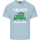 T-Rex Hates Push Ups Gym Funny Dinosaurs Kids T-Shirt Childrens Light Blue