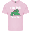 T-Rex Hates Push Ups Gym Funny Dinosaurs Kids T-Shirt Childrens Light Pink