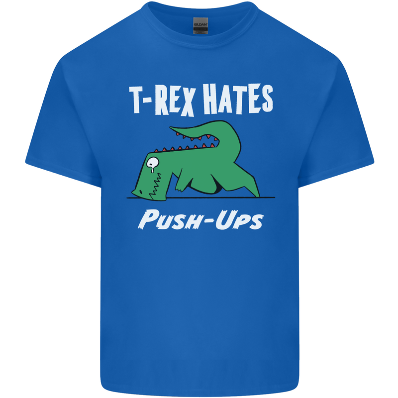 T-Rex Hates Push Ups Gym Funny Dinosaurs Kids T-Shirt Childrens Royal Blue