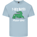 T-Rex Hates Push Ups Gym Funny Dinosaurs Mens Cotton T-Shirt Tee Top Light Blue