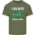 T-Rex Hates Push Ups Gym Funny Dinosaurs Mens Cotton T-Shirt Tee Top Military Green