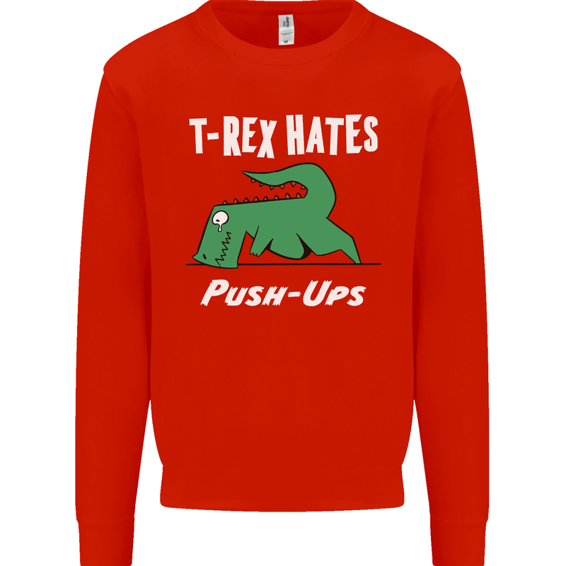 T-Rex Hates Push Ups Gym Funny Dinosaurs Mens Sweatshirt Jumper Bright Red