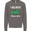 T-Rex Hates Push Ups Gym Funny Dinosaurs Mens Sweatshirt Jumper Charcoal