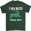 T-Rex Hates Push Ups Gym Funny Dinosaurs Mens T-Shirt Cotton Gildan Forest Green
