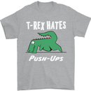 T-Rex Hates Push Ups Gym Funny Dinosaurs Mens T-Shirt Cotton Gildan Sports Grey