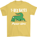 T-Rex Hates Push Ups Gym Funny Dinosaurs Mens T-Shirt Cotton Gildan Yellow