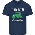 T-Rex Hates Push Ups Gym Funny Dinosaurs Mens V-Neck Cotton T-Shirt Navy Blue