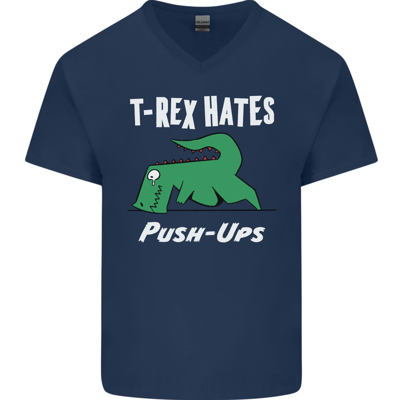 T-Rex Hates Push Ups Gym Funny Dinosaurs Mens V-Neck Cotton T-Shirt Navy Blue