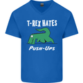 T-Rex Hates Push Ups Gym Funny Dinosaurs Mens V-Neck Cotton T-Shirt Royal Blue