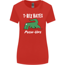 T-Rex Hates Push Ups Gym Funny Dinosaurs Womens Wider Cut T-Shirt Red