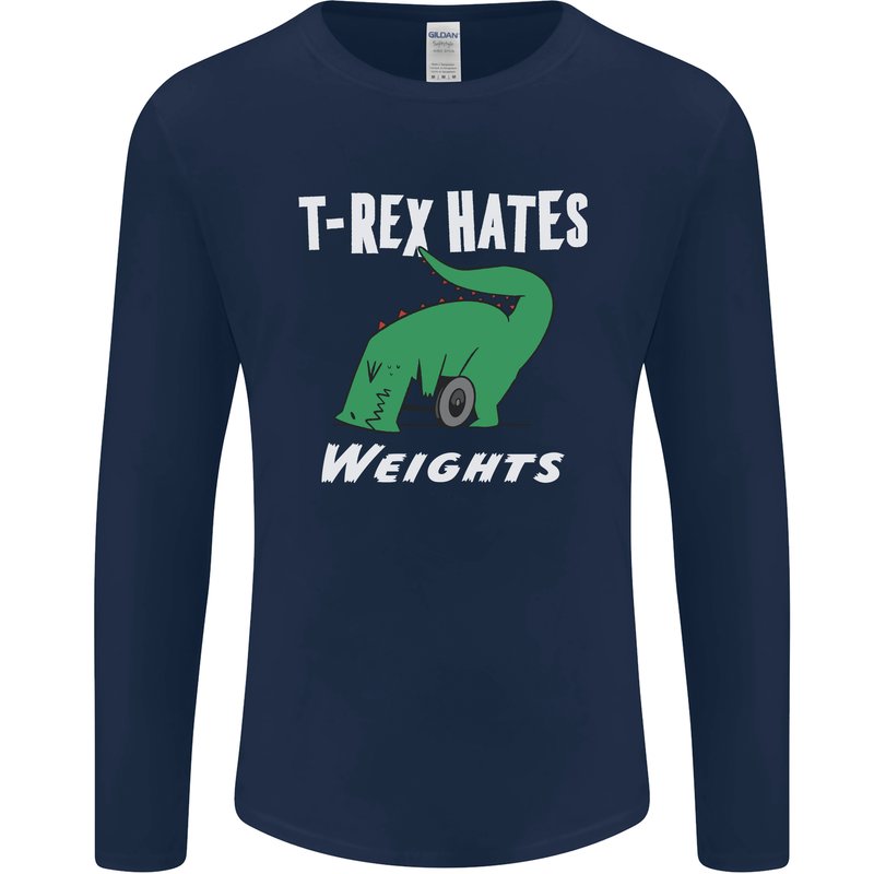 T-Rex Hates Weights Funny Gym Training Top Mens Long Sleeve T-Shirt Navy Blue