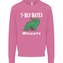T-Rex Hates Weights Funny Gym Training Top Mens Sweatshirt Jumper Azalea