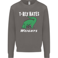 T-Rex Hates Weights Funny Gym Training Top Mens Sweatshirt Jumper Charcoal