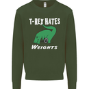 T-Rex Hates Weights Funny Gym Training Top Mens Sweatshirt Jumper Forest Green