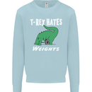 T-Rex Hates Weights Funny Gym Training Top Mens Sweatshirt Jumper Light Blue