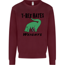 T-Rex Hates Weights Funny Gym Workout Mens Sweatshirt Jumper Maroon