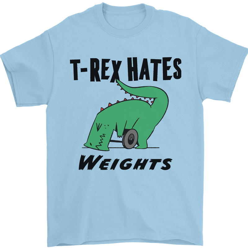 T-Rex Hates Weights Funny Gym Workout Mens T-Shirt Cotton Gildan Light Blue