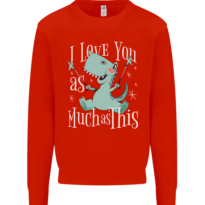 T-Rex I Love You Dinosaur Valentines Day Mens Sweatshirt Jumper Bright Red
