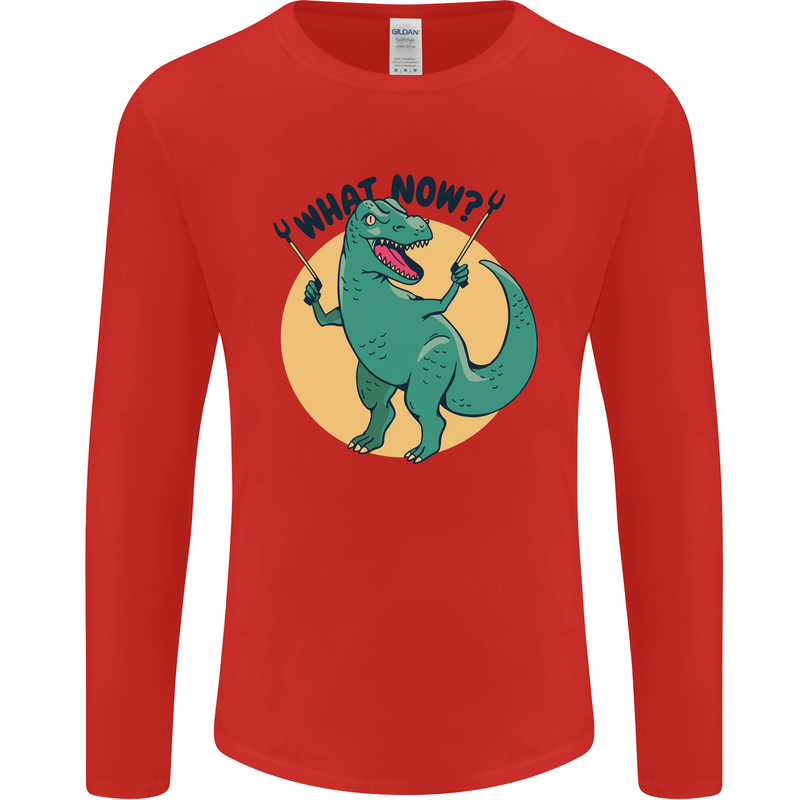 T-Rex What Now Funny Dinosaur Mens Long Sleeve T-Shirt Red