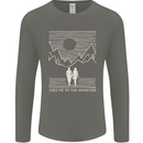 Take Me to the Mountains Trekking Hiking Mens Long Sleeve T-Shirt Charcoal